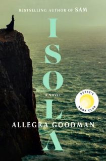 Book cover of "Isola" by Allegra Goodman showing a figure on a cliff above the ocean.