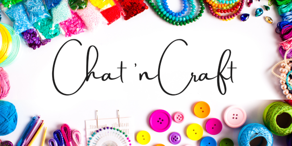 Colorful crafting materials surrounding the text "Chat 'n Craft."